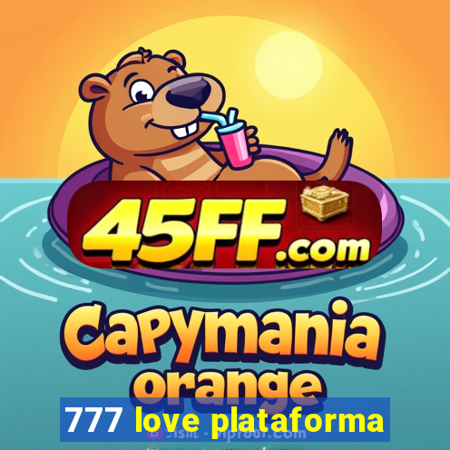 777 love plataforma